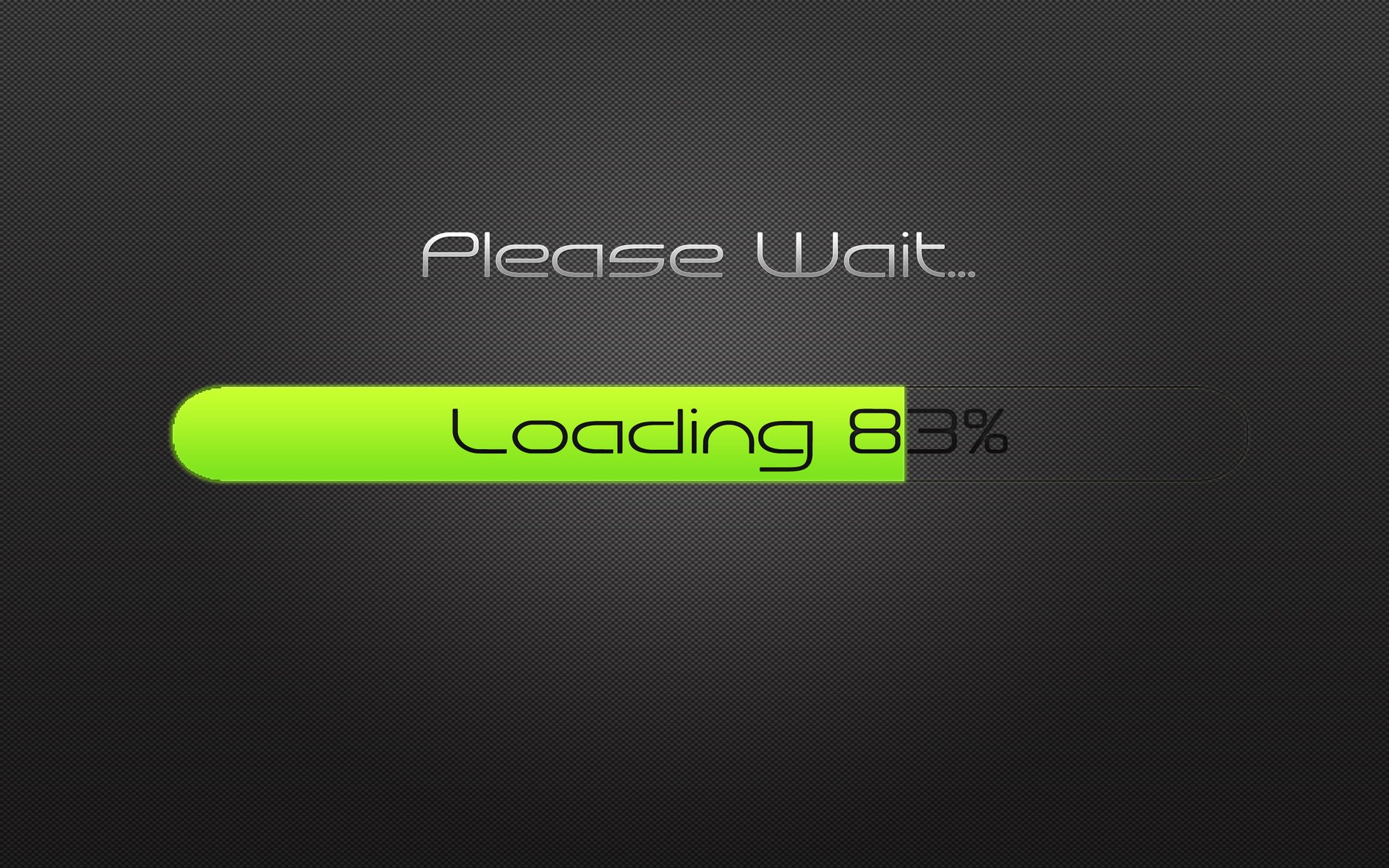 please wait 83% inschrift minimalismus loading wörter text einfachheit kontrast weiß stil idee